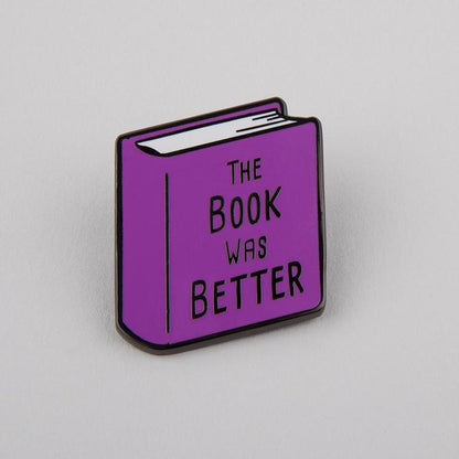 The TeeTurtle Book Was Better Pin was better.