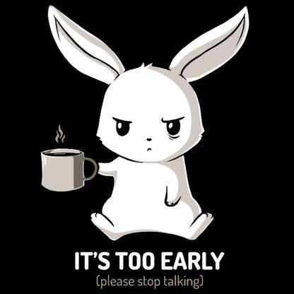 Premium Cotton T-shirt_TeeTurtle black Too Early. Featuring a grumpy bunny holding a cup of coffee.