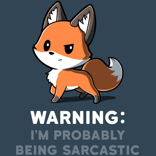 Premium Cotton T-shirt_Teeturtle Warning: I'm Probably Being Sarcastic denim t-shirt featuring a fox with a somewhat unamused expression. The text below reads 