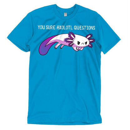 Premium Cotton T-shirt - Cobalt blue apparel featuring a drawing of a purple axolotl and the playful text "You Sure Axolotl Questions" at the top, crafted from super soft ringspun cotton for ultimate comfort. Product Name: You Sure Axolotl Questions, Brand Name: monsterdigital